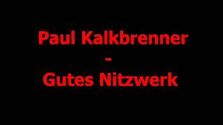 Paul Kalkbrenner - Gutes Nitzwerk [HQ]
