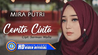 Download lagu Mira Putri - CERITA CINTA  mp3