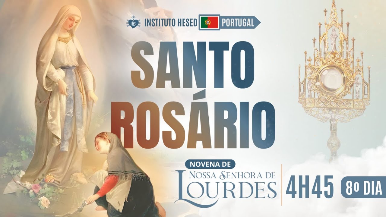 Santo Rosário da madrugada| Novena de Nossa Senhora de Lurdes 8º dia 10/02| Instituto Hesed Portugal