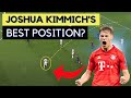 What is Joshua Kimmich's Best Position? | Joshua Kimmich Tactical Analysis | Evolution of Kimmich