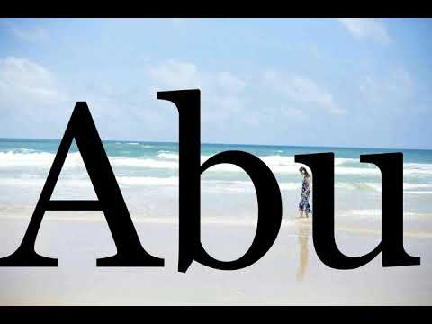 How To Pronounce Abu🌈🌈🌈🌈🌈🌈Pronunciation Of Abu