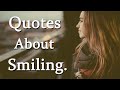 Quotes About Smiling Beautiful Smile Quotes With Audio