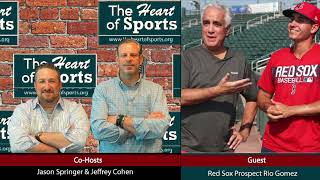 The Heart of Sports Interview With Red Sox Prospect Rio Gomez