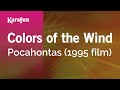 Colors Of The Wind Pocahontas 1995 Film Karaoke Version KaraFun