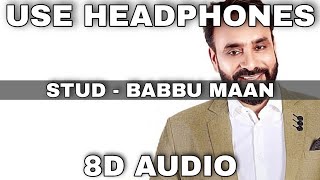 Stud (8D Audio) || Babbu Maan || 3D Audio || 8D Song || 3D Song