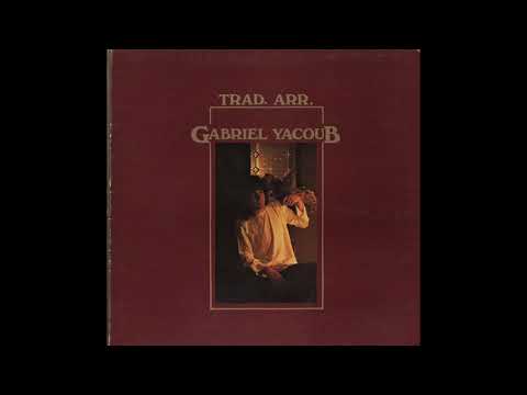 Gabriel Yacoub – Trad. Arr. (1978) - Full Album