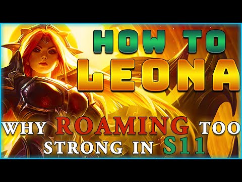 HOW TO PLAY LEONA SUPPORT IN SEASON 11 - WHAT HAPPENS WHEN YOU ROAM?