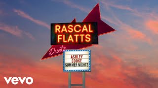 Rascal Flatts, Ashley Cooke - Summer Nights (Audio)
