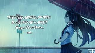 Download lagu Lagu cover terbaru lirik_NIKISUKA ft REKA PUTRI - BAGAIKAN LANGIT (Reggae SKA Version mp3 Download lagu Lagu cover terbaru lirik_NIKISUKA ft REKA PUTRI - BAGAIKAN LANGIT (Reggae SKA Version mp3