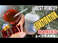 BEST REMEDY FOR CONSTIPATION IN BABIES AND CHILDREN | GET RELIEF IN 1 DAY | PRUNE JUICE FOR BABIES