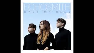 Echosmith - Over My Head • 4K 432 Hz