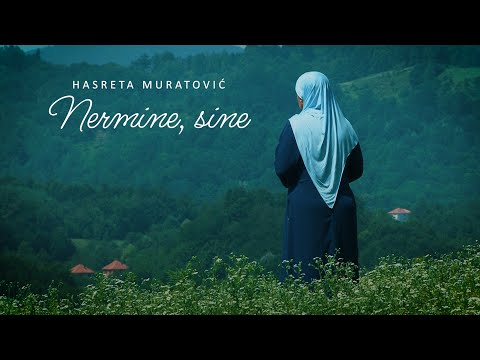 Hasreta Muratović - Nermine, sine