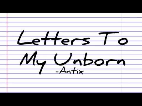 Antix - Letters To My Unborn (Lyrics Video, HD)