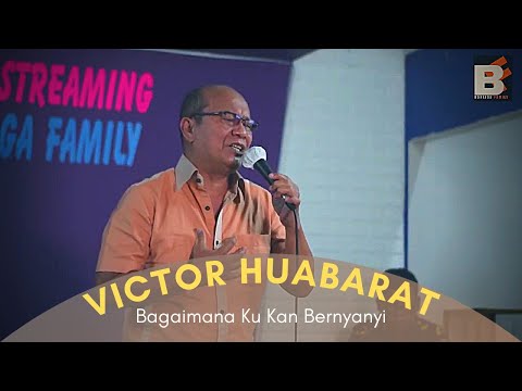 VICTOR HUTABARAT ||  Cover lagu Bagaimana Ku Kan Bernyanyi   Kesaksian Pujian Bahtera Boniaga Family