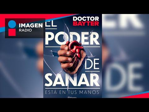 Dr. Jorge Bayter, nos presenta su libro “El poder de sanar” | Bien y Saludable