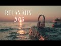 Chill Electronic Music Smooth Deep House Tropical Relax Mix For Study 2026