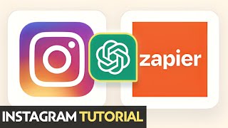 Zapier and ChatGPT For Instagram: OpenAI For Creating Post | Tutorial