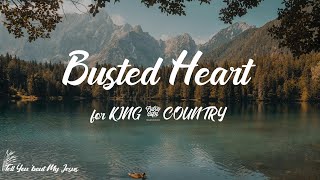 for KING &amp; COUNTRY - Busted Heart (Hold On To Me) (Lyrics) | Hold on to me