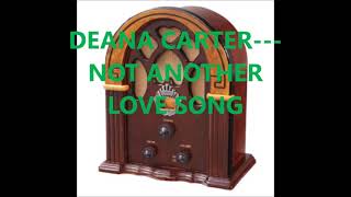DEANA CARTER   NOT ANOTHER LOVE SONG