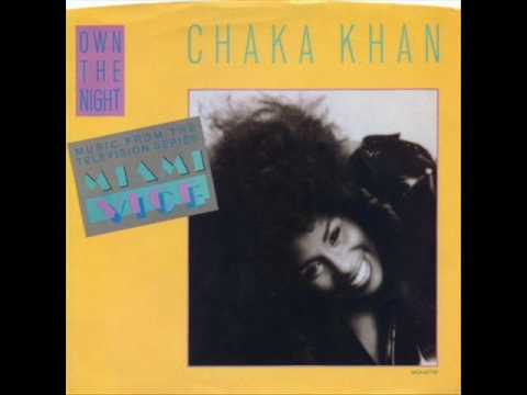Chaka Khan - Own the Night (Miami Vice)