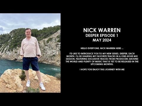 NICK WARREN (UK) @ Deeper Episode 1 May 2024