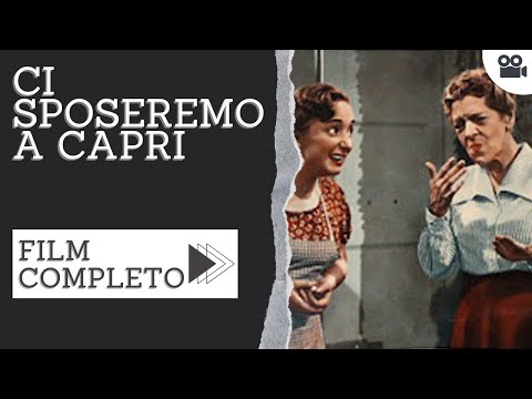 Ci sposeremo a Capri | Commedia | Film Completo in Italiano