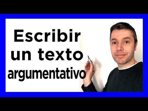 Cómo escribir un texto argumentativo
