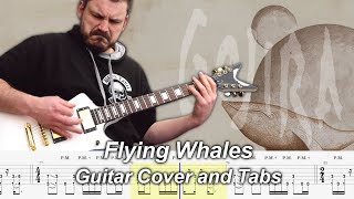 Flying Whales 🐋  Tabs &amp; Guitar Cover - Gojira - Instrumental