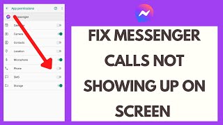 How to Fix Messenger Calls Not Showing up on Screen