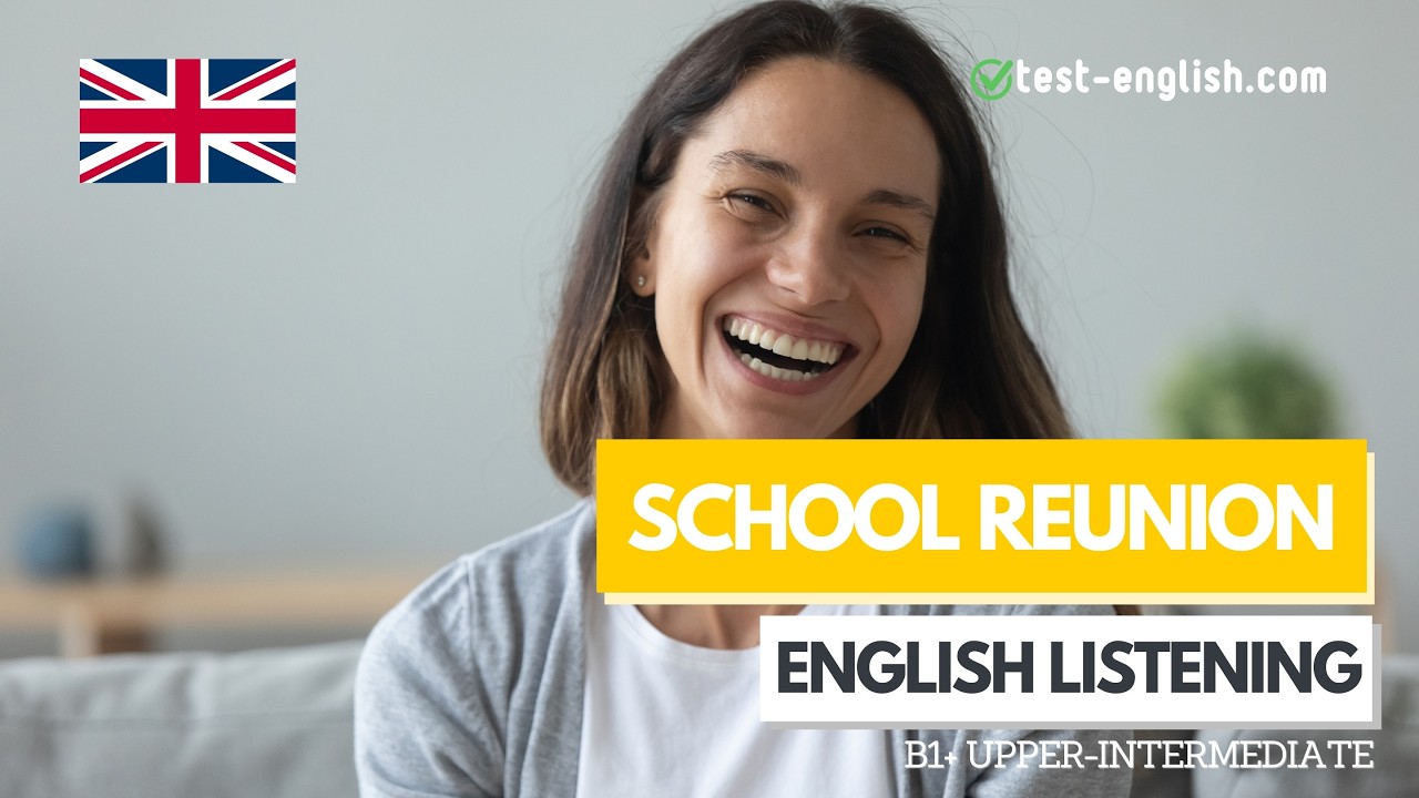 School Reunion – B1+ English Listening Test