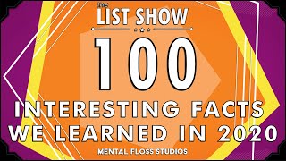 100 Interesting Facts We Learned in 2020 | Mental Floss