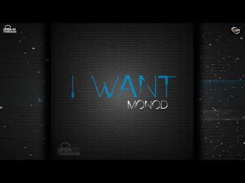 Monod - I Want