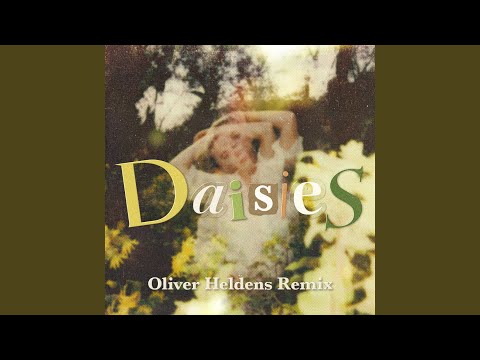 Video thumbnail for Daisies (Oliver Heldens Remix)