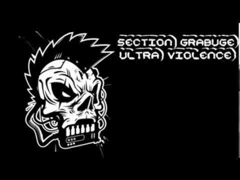 Section Grabuge - ULTRA VIOLENCE