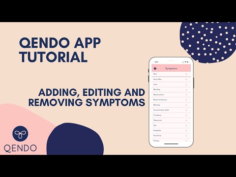 QENDO App Tutorial 1 - Adding, Editing + Removing Symptoms