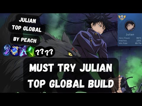 YOU MUST TRY THIS BUILD - TOP GLOBAL JULIAN [Peach.] - MOBILE LEGENDS GAMEPLAY BUILDS