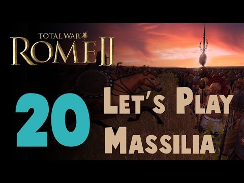 Let's Play Total War: Rome 2 Massilia Episode 20 - Read description.