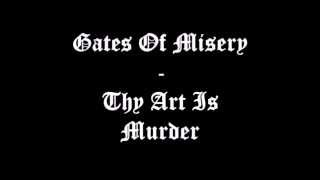 Thy Art Is Murder - Gates of Misery (Misheard Lyrics)
