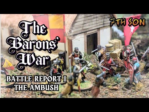 The Baron's War: FIRST GAME Battle Report I - The Ambush!