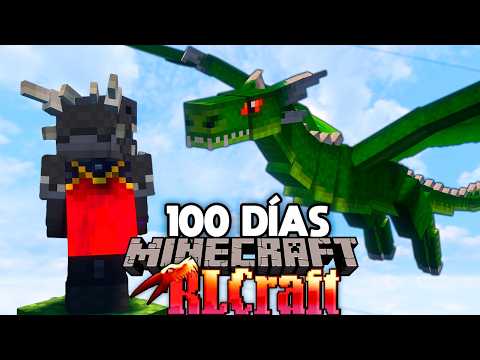 100 DÍAS en Minecraft RLCRAFT | El mod más difícil