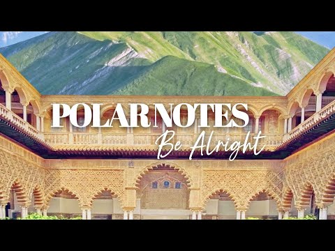 Polar Notes - Be Alright [Official Audio]