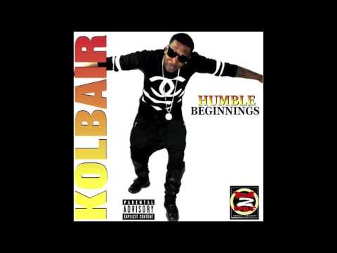 Kolbair - "Look At Me Now" OFFICIAL VERSION