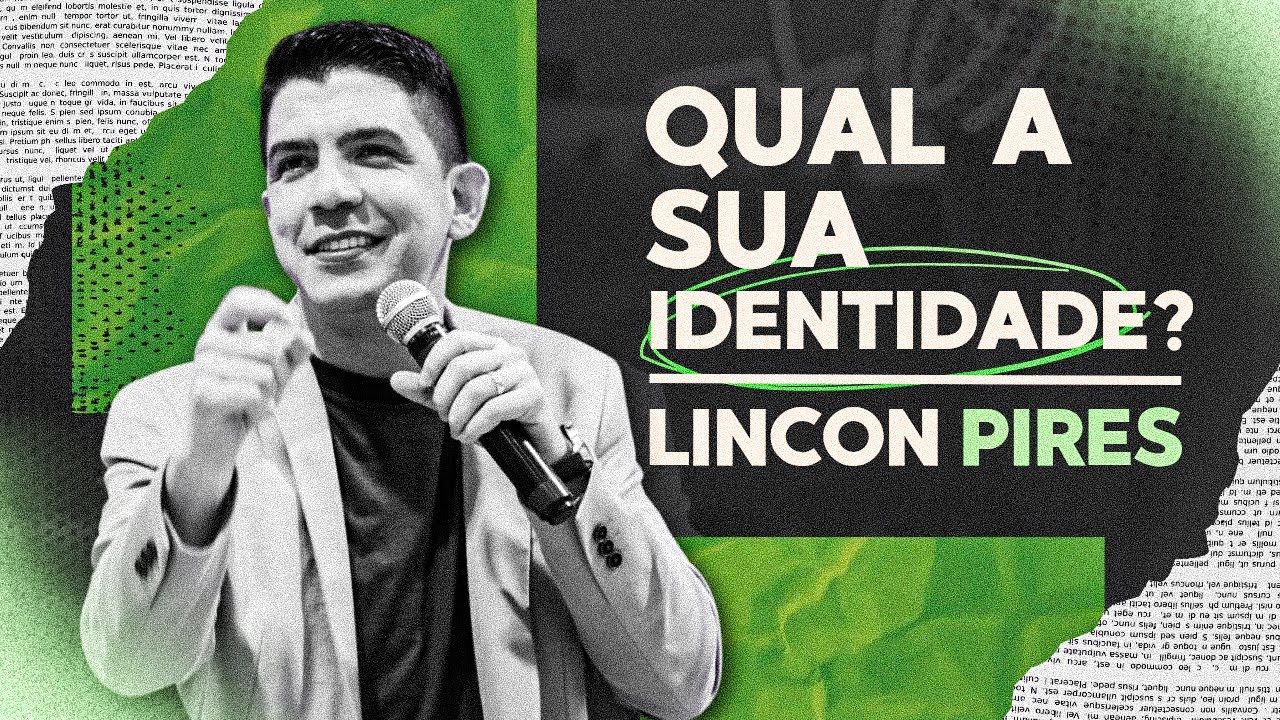 QUAL A SUA IDENTIDADE? - LINCON PIRES