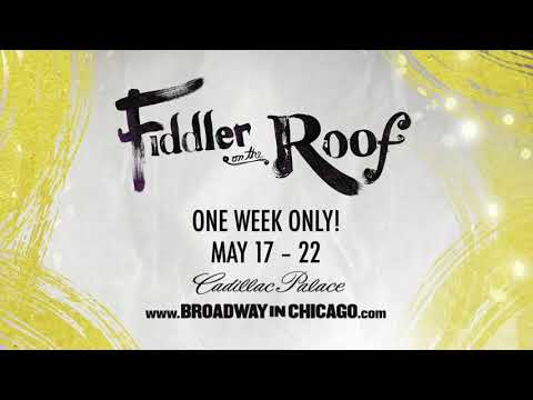 Fiddler On The Roof at Cadillac Palace Theatre