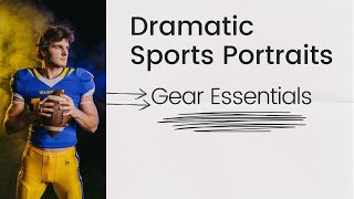 Dramatic Sports Portraits The Essential Gear Explained