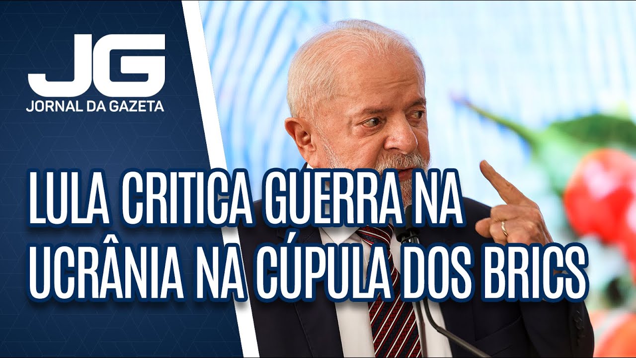 Lula critica guerra na Ucrânia na cúpula dos Brics