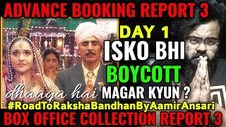 RAKSHA BANDHAN BOX OFFICE COLLECTION DAY 1 | ADVANCE BOOKING REPORT 3 | AKSHAY KUMAR | SURPRISE