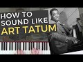 How To Sound Like Art Tatum Jazz Piano Tutorial