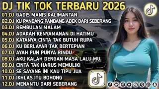 Download lagu DJ TIKTOK TERBARU 2026 || DJ GADIS MANIS KALIMANTAN 🎵 DJ CINTA DARI SEBERANG 🎵 FULL ALBUM❗❗ mp3