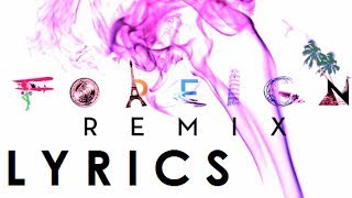 Trey Songz-Foreign (Remix) ft. Justin Bieber LYRICS